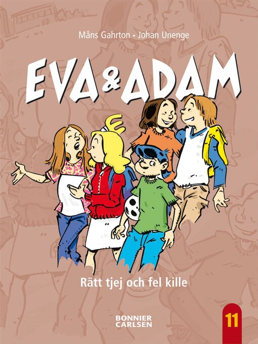 Titeldetaljer för Eva & Adam. Rätt tjej och fel kille av Måns Gahrton - Tillgänglig